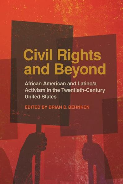 Civil Rights and Beyond: African American and Latino/a Activism in the Twentieth-Century United States - Paperback(Reprint) | Diverse Reads
