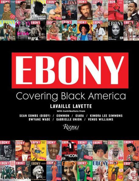 Ebony: Covering Black America - Hardcover | Diverse Reads