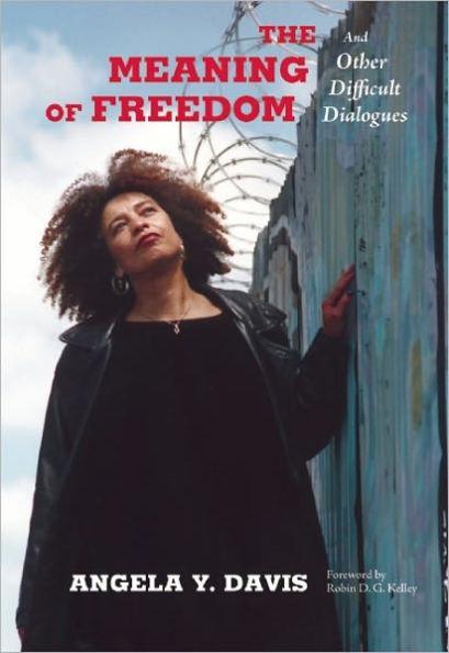 The Meaning of Freedom: And Other Difficult Dialogues -  | Diverse Reads