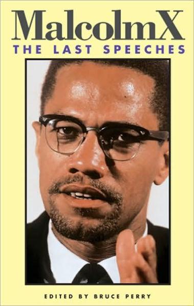 Malcolm X: The Last Speeches / Edition 1 -  | Diverse Reads