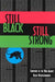 Still Black, Still Strong: Survivors of the U.S. War Against Black Revolutionaries - Paperback | Diverse Reads