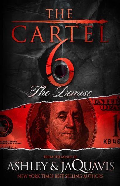 The Cartel 6: The Demise -  | Diverse Reads