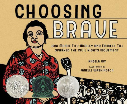 Choosing Brave: How Mamie Till-Mobley and Emmett Till Sparked the Civil Rights Movement - Hardcover | Diverse Reads