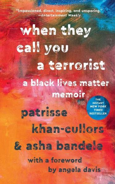 When They Call You a Terrorist: A Black Lives Matter Memoir - Paperback | Diverse Reads