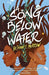 A Song Below Water - Hardcover | Diverse Reads