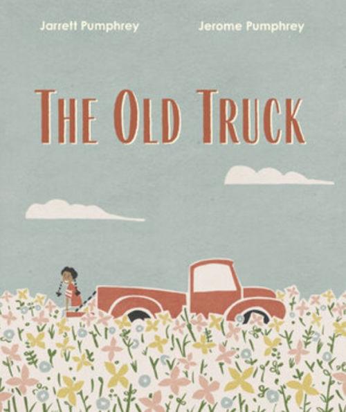 The Old Truck - Hardcover | Diverse Reads