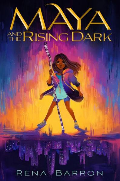 Maya and the Rising Dark - Hardcover | Diverse Reads