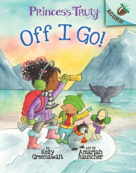 Off I Go! (Princess Truly Series #2) - Hardcover(Library Edition) | Diverse Reads