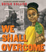 We Shall Overcome - Hardcover | Diverse Reads