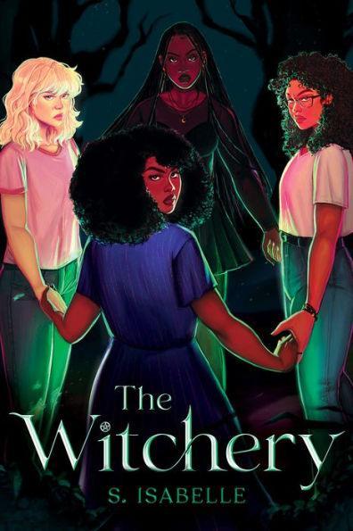 The Witchery (The Witchery, book 1) - Hardcover | Diverse Reads