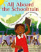 All Aboard the Schooltrain: A Little Story from the Great Migration - Hardcover | Diverse Reads