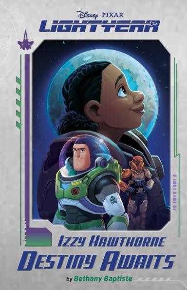 Disney Pixar Lightyear Izzy Hawthorne: Destiny Awaits - Hardcover | Diverse Reads