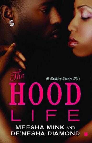 The Hood Life: A Bentley Manor Tale -  | Diverse Reads