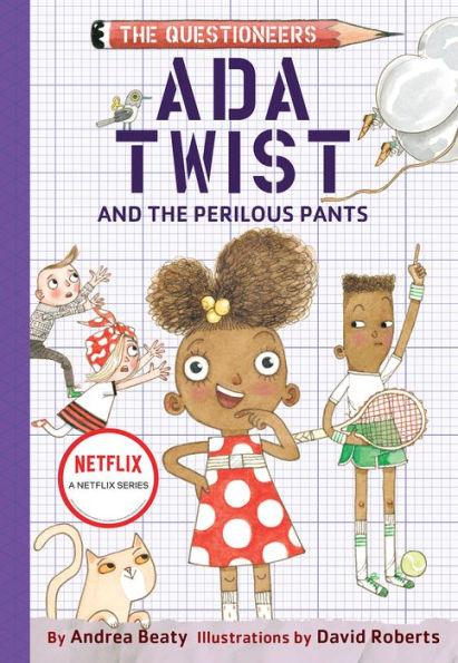 Ada Twist and the Perilous Pants (The Questioneers Series #2) - Hardcover | Diverse Reads