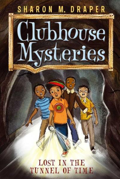 Lost in the Tunnel of Time (Clubhouse Mysteries Series #2) - Paperback(Reissue) | Diverse Reads