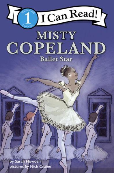 Misty Copeland: Ballet Star (I Can Read Book 1 Series) - Paperback | Diverse Reads
