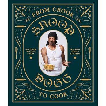 From Crook to Cook: Platinum Recipes from Tha Boss Dogg's Kitchen - Hardcover | Diverse Reads