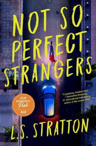 Not So Perfect Strangers - Paperback | Diverse Reads