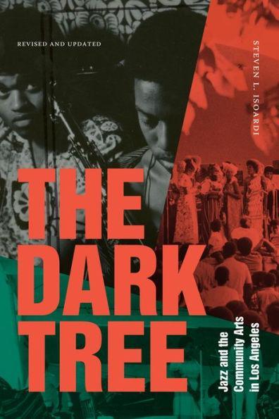 The Dark Tree: Jazz and the Community Arts in Los Angeles - Paperback(Revised and Updated) | Diverse Reads