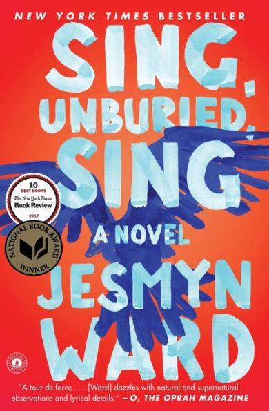 Sing, Unburied, Sing (National Book Award Winner) - Paperback(Reprint) | Diverse Reads