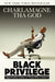 Black Privilege: Opportunity Comes to Those Who Create It - Paperback | Diverse Reads