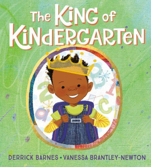 The King of Kindergarten - Hardcover | Diverse Reads