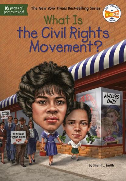 What Is the Civil Rights Movement? - Paperback | Diverse Reads