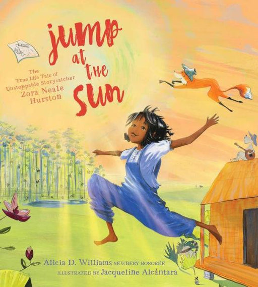 Jump at the Sun: The True Life Tale of Unstoppable Storycatcher Zora Neale Hurston - Hardcover | Diverse Reads