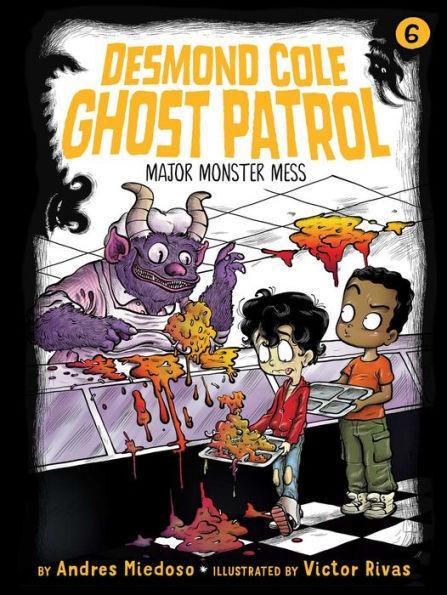 Major Monster Mess (Desmond Cole Ghost Patrol Series #6) - Hardcover | Diverse Reads