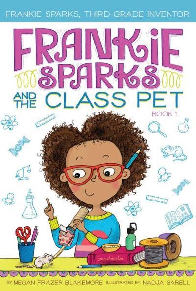 Frankie Sparks and the Class Pet - Hardcover | Diverse Reads