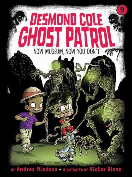 Now Museum, Now You Don't (Desmond Cole Ghost Patrol Series #9) - Hardcover | Diverse Reads