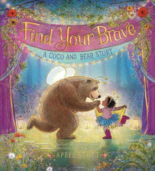 Find Your Brave: A Coco and Bear Story - Hardcover | Diverse Reads