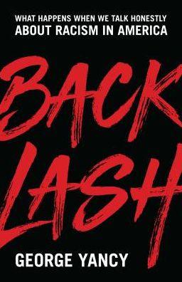 Backlash: What Happens When We Talk Honestly about Racism in America - Hardcover | Diverse Reads