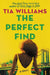 The Perfect Find - Paperback | Diverse Reads