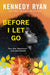 Before I Let Go - Hardcover | Diverse Reads