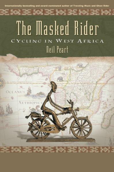 The Masked Rider: Cycling in West Africa - Paperback | Diverse Reads