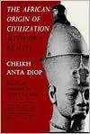 The African Origin of Civilization: Myth or Reality / Edition 1 -  | Diverse Reads