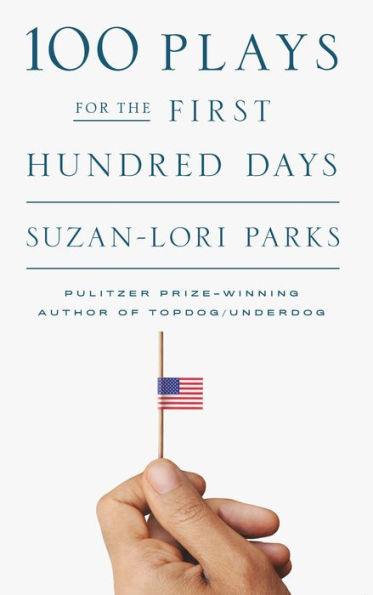 100 Plays for the First Hundred Days - Paperback(New Edition) | Diverse Reads
