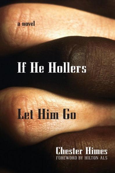 If He Hollers Let Him Go: A Novel -  | Diverse Reads