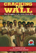 Cracking the Wall: The Struggles of the Little Rock Nine - Paperback(New Edition) | Diverse Reads
