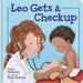 Leo Gets a Checkup - Hardcover | Diverse Reads
