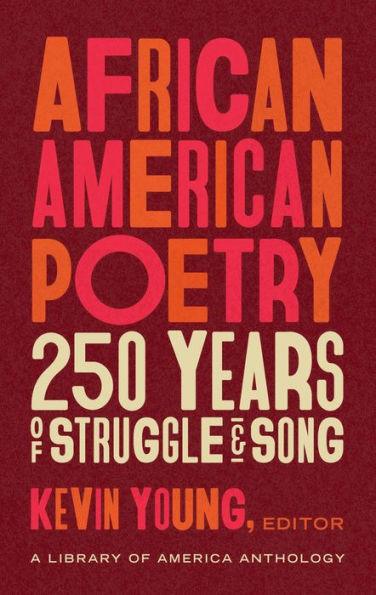 African American Poetry: 250 Years of Struggle & Song (A Library of America Anthology) - Hardcover | Diverse Reads