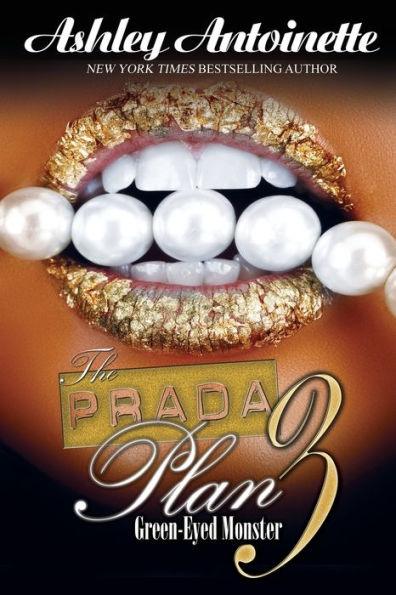 The Prada Plan 3: Green-Eyed Monster - Paperback | Diverse Reads