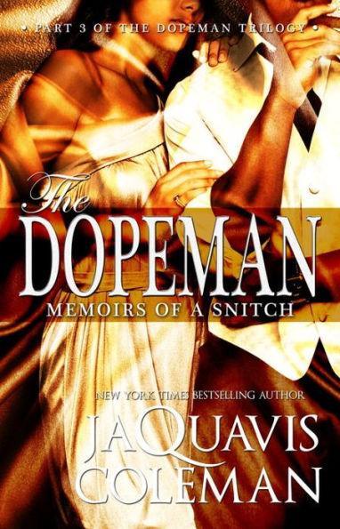 Dopeman: Memoirs of a Snitch:: Part 3 of Dopeman's Trilogy -  | Diverse Reads