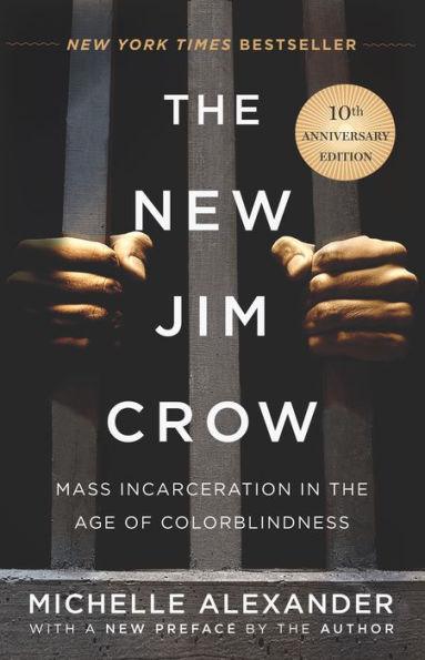 The New Jim Crow: Mass Incarceration in the Age of Colorblindness - Hardcover(Anniversar) | Diverse Reads