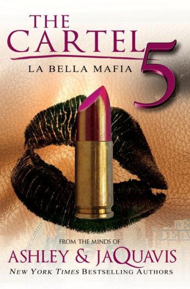 The Cartel 5: La Bella Mafia - Paperback(Mass Market Paperback) | Diverse Reads