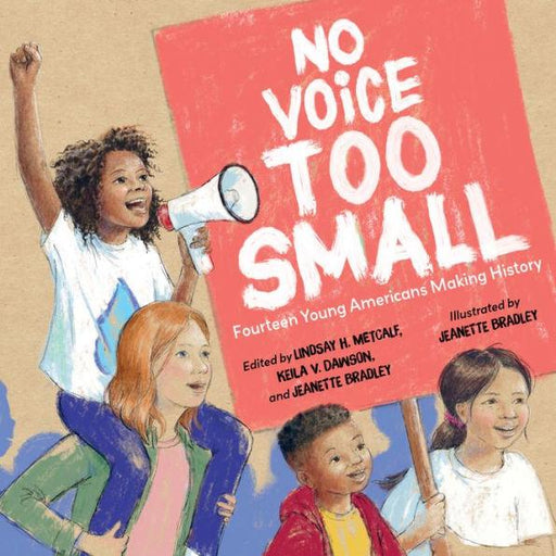 No Voice Too Small: Fourteen Young Americans Making History - Hardcover | Diverse Reads