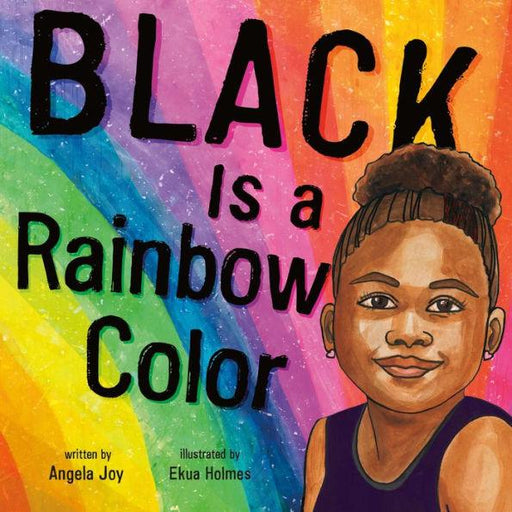 Black Is a Rainbow Color - Hardcover | Diverse Reads