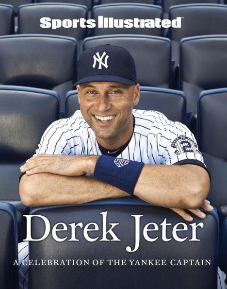 Sports Illustrated Derek Jeter: A Celebration of the Yankee Captain - Hardcover | Diverse Reads