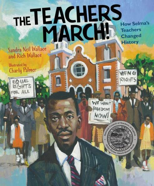 The Teachers March!: How Selma's Teachers Changed History - Hardcover | Diverse Reads